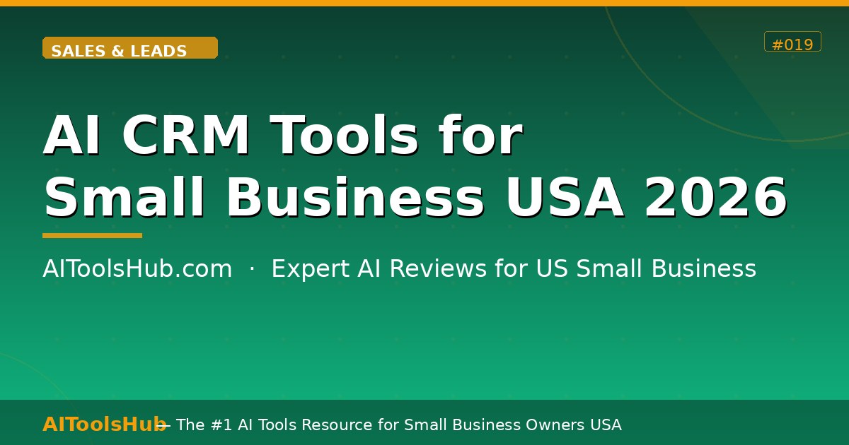AI CRM Tools for Small Business USA — Full Comparison 2026