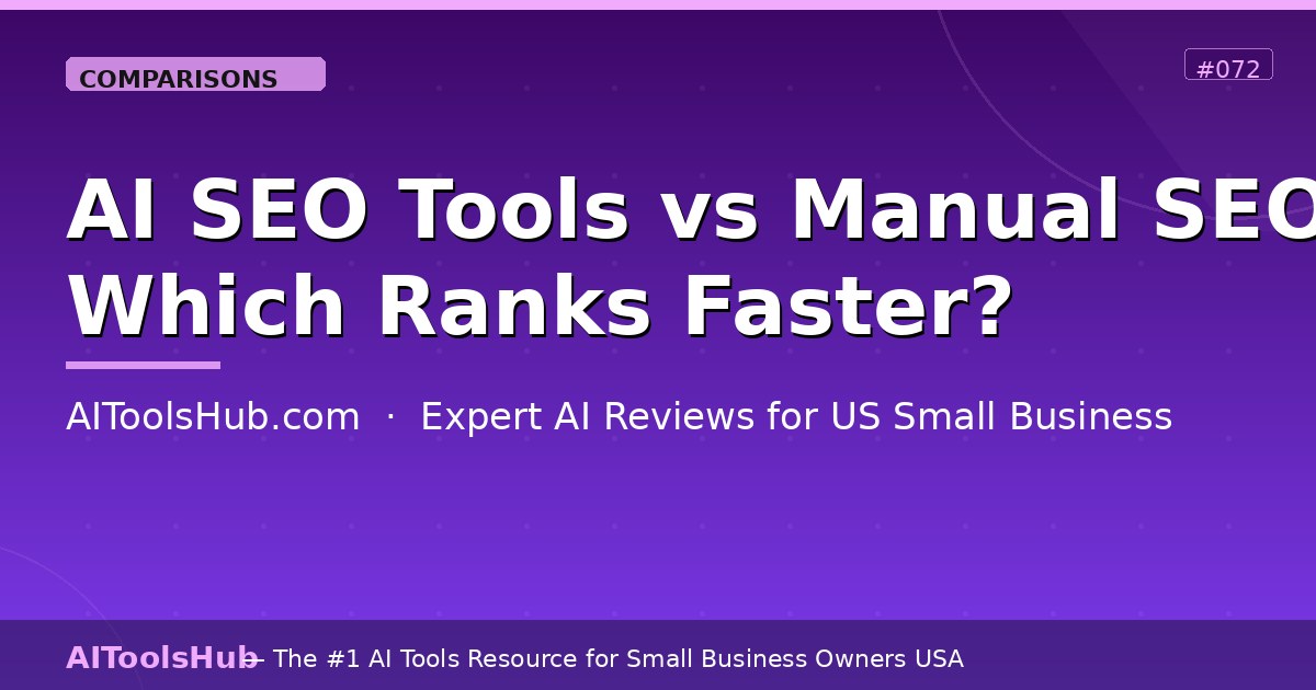 AI SEO Tools vs Manual SEO — Which Ranks Faster in 2026?