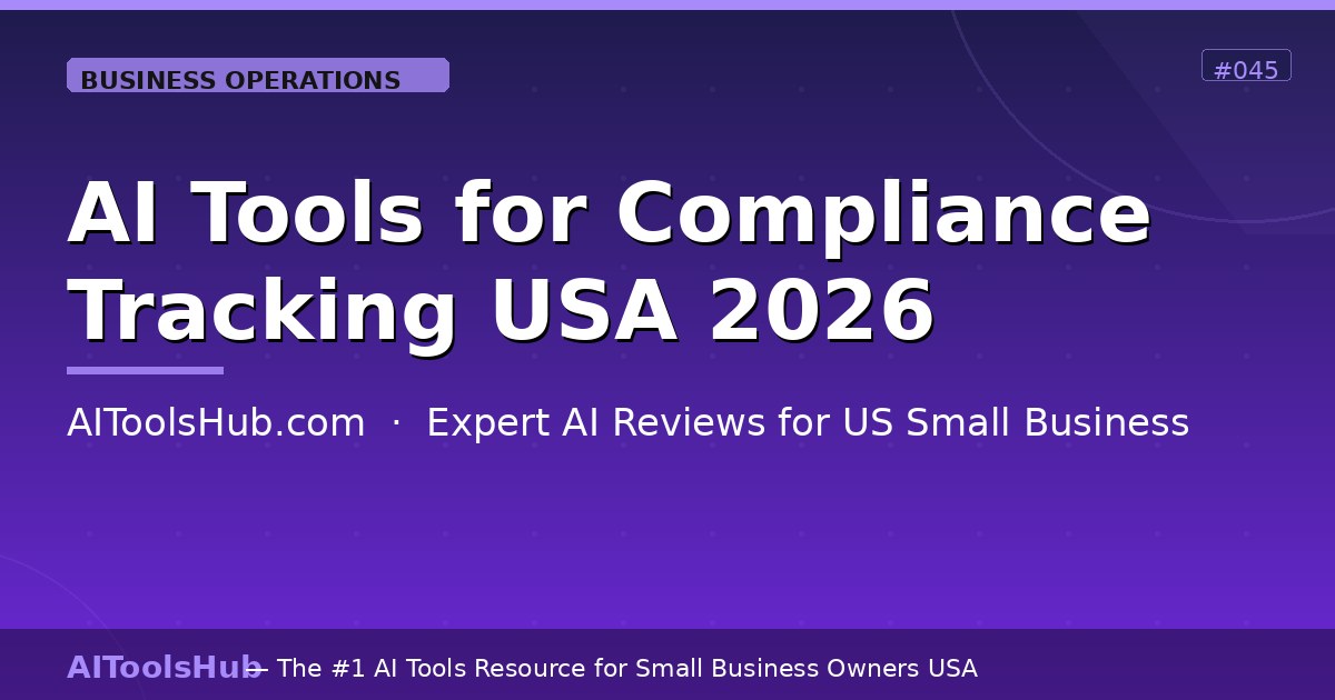 AI Tools for Compliance Tracking USA — Stay Legal in 2026