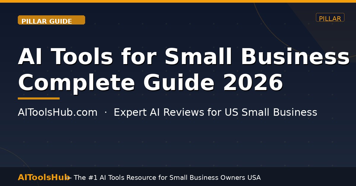 AI Tools for Small Business Owners in USA — Complete Guide 2026