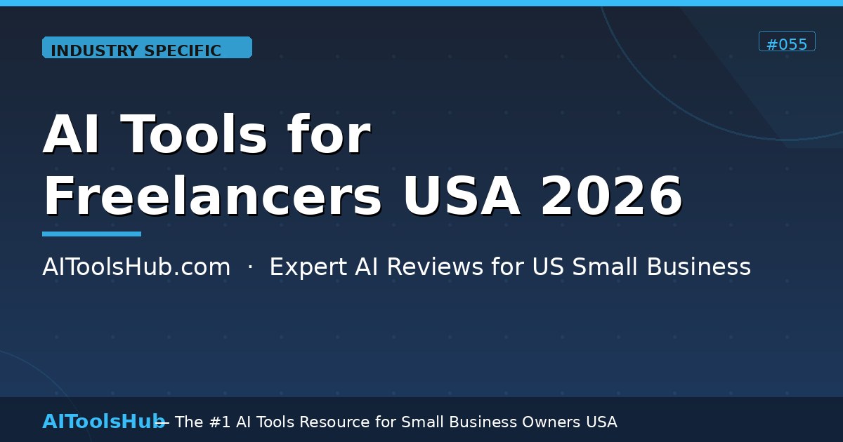 AI Tools for Freelancers USA — Automate Admin in 2026