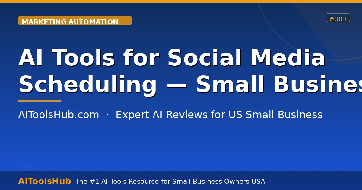 Best AI Tools for Social Media Scheduling (Small Business 2026)