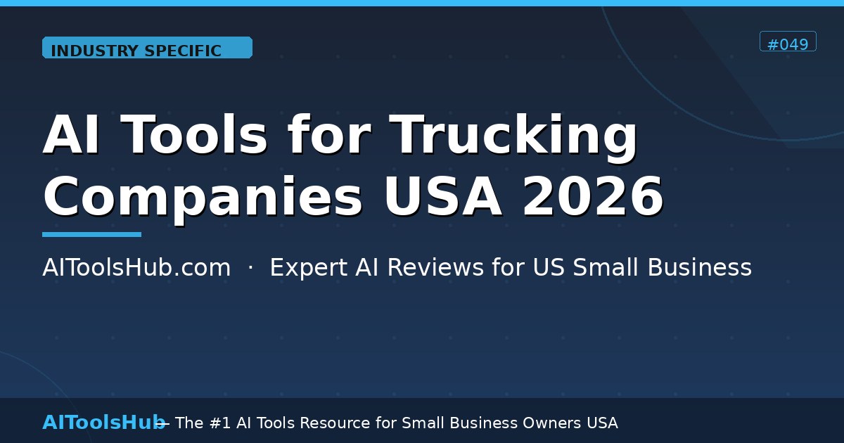 AI Tools for Trucking Companies USA — Optimize Fleet 2026