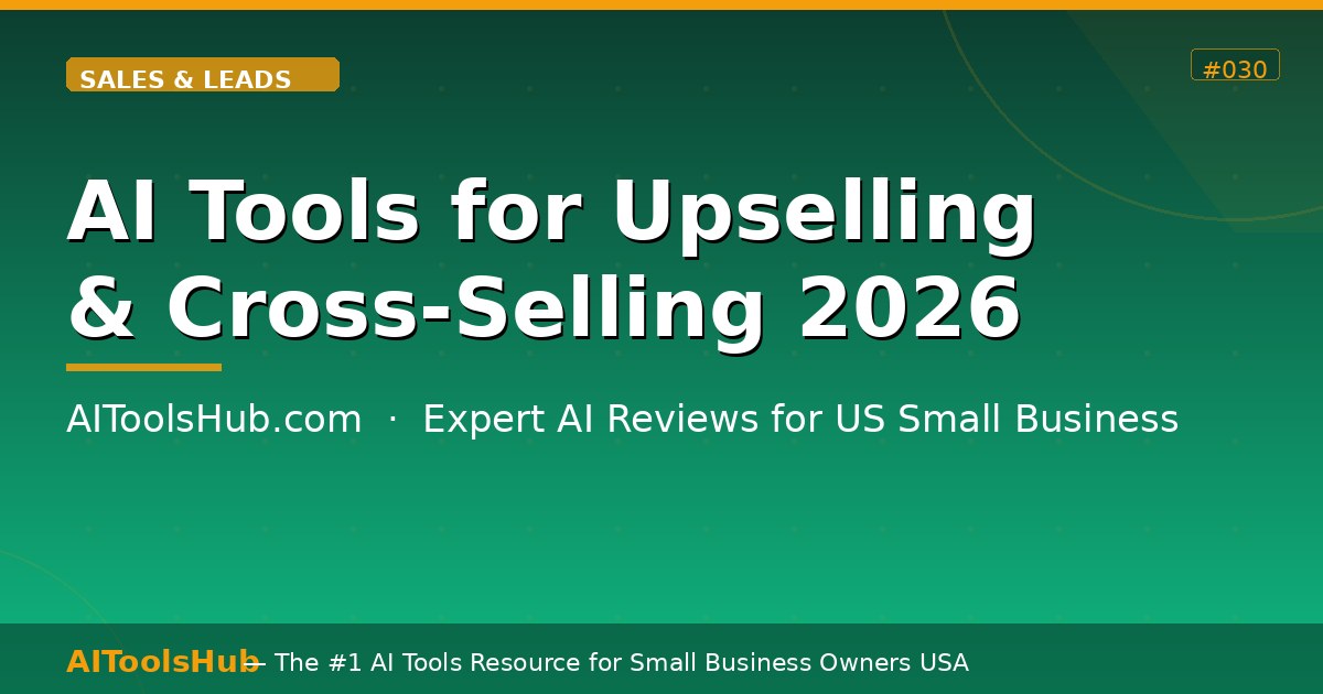 AI Tools for Upselling and Cross-Selling — Increase AOV (2026)