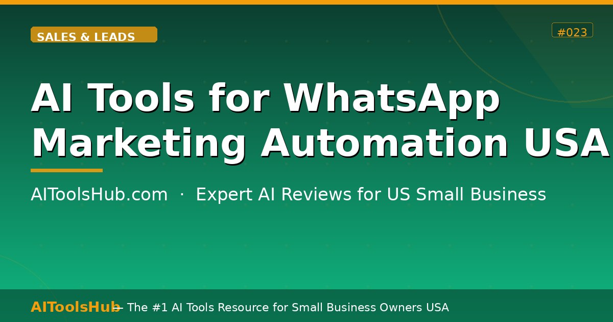AI Tools for WhatsApp Marketing Automation USA (2026)