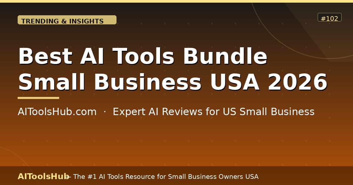 Best AI Tools Bundle for Small Business USA (2026)