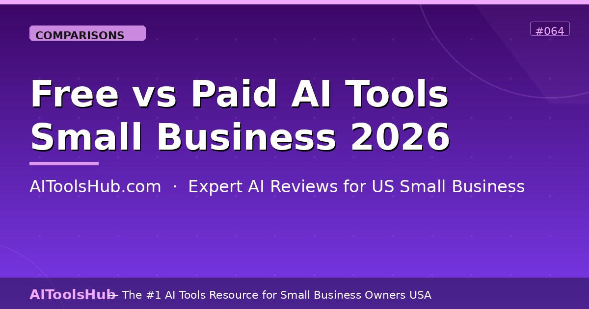 Free vs Paid AI Tools for Small Business — Full Comparison