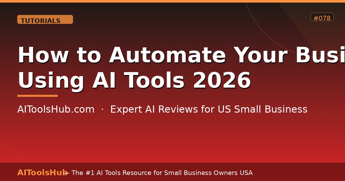 How to Automate Your Business Using AI Tools in 2026